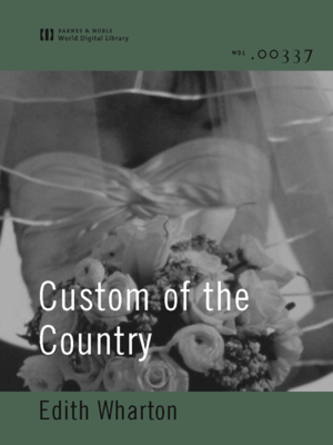 cover image of Custom of the Country (World Digital Library Edition)